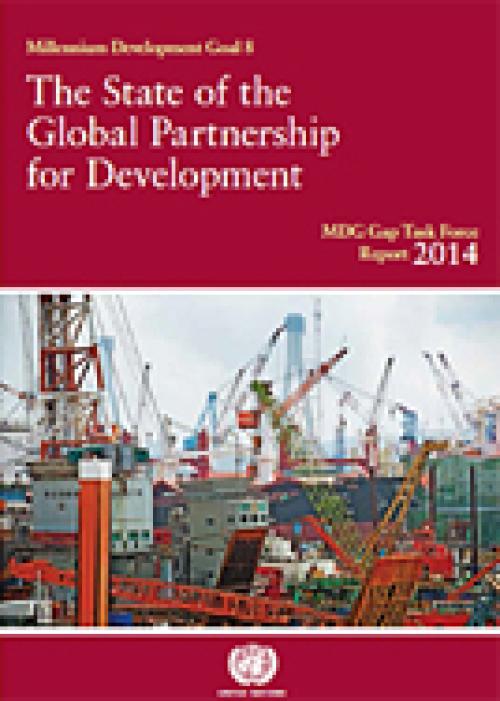 MDG Gap Task Force Report 2014: The State of the Global Partnership for Development