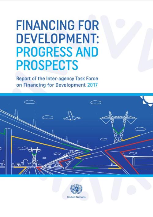 Report of the Inter-agency Task Force on Financing for Development 2017