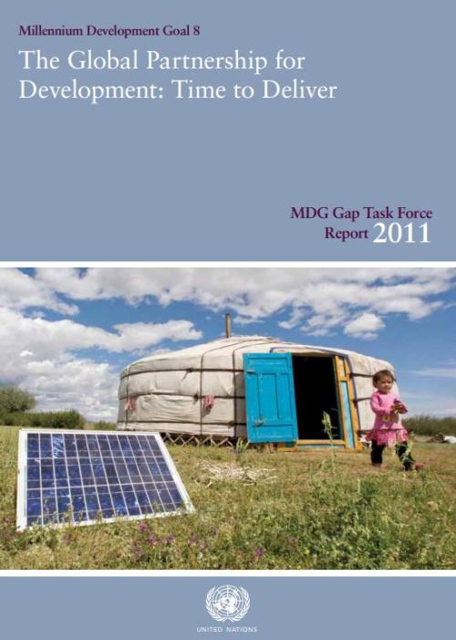 MDG Gap Task Force Report 2011: The Global Partnership for Development: Time to Deliver