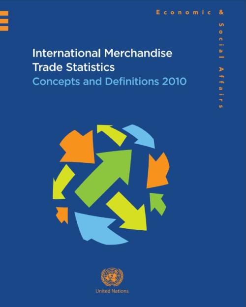 International Merchandise Trade Statistics: Concepts and Definitions 2010 (IMTS 2010)