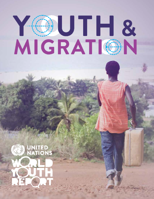 2013 World Youth Report: Youth and Migration