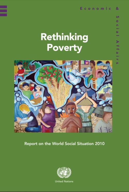 Report on the World Social Situation 2010: Rethinking Poverty