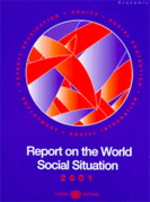 2001 Report on the World Social Situation: Social and Human Rights Questions: Social Development