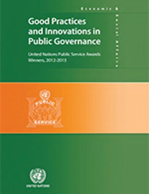 Good Practices and Innovations in Public Governance: United Nations Public Service Winners 2012 - 2013 Cover